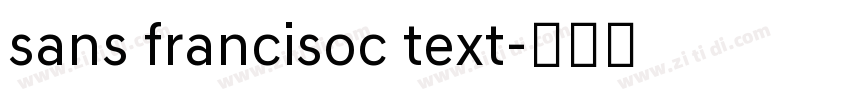 sans francisoc text字体转换